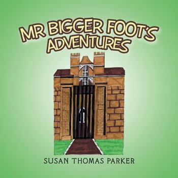 Paperback Mr Bigger Foot's Adventures Book