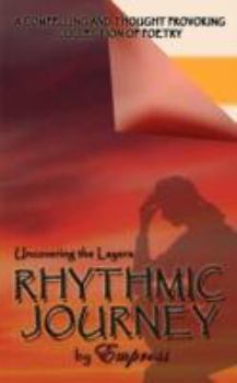 Paperback Rhythmic Journey: Uncovering the Layers Book
