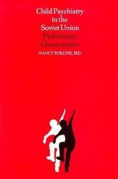 Hardcover Child Psychiatry in the Soviet Union: Preliminary Observations Book