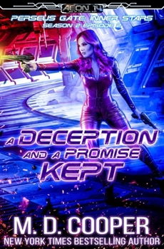 A Deception and a Promise Kept - Book  of the Aeon 14 Universe