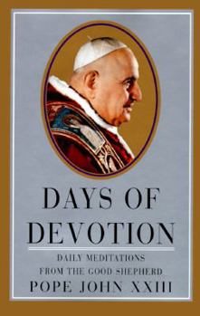 Hardcover Days of Devotion: Daily Meditations from the Good Shepherd Book