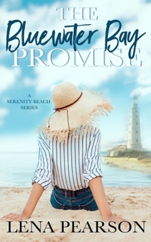 Paperback The Bluewater Bay Promise: A Serenity Beach Series Book