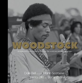 Hardcover Woodstock: An Inside Look at the Movie That Shook Up the World and Defined a Generation Book
