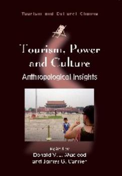 Paperback Tourism, Power and Culture: Anthropological Insights Book