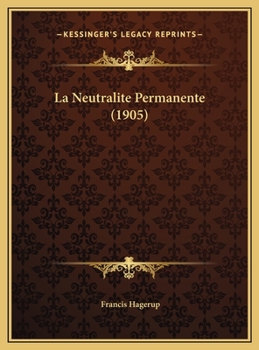 La Neutralite Permanente (1905)