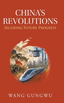 China's Revolutions: Securing Future Progress