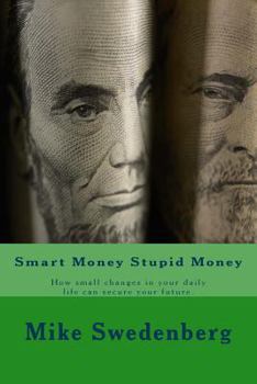 Paperback Smart Money Stupid Money: 2017 Book