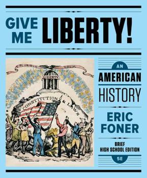 Paperback Give Me Liberty!: An American History Book