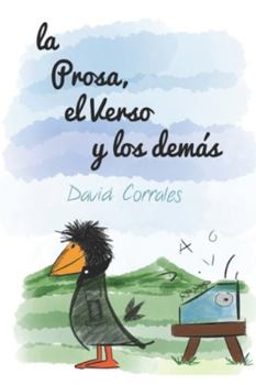 Paperback La prosa, el verso y los demás [Spanish] Book