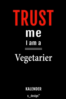 Kalender für Vegetarier: Immerwährender Kalender / 365 Tage Tagebuch / Journal [3 Tage pro Seite] für Notizen, Planung / Planungen / Planer, Erinnerungen, Sprüche (German Edition)