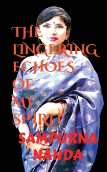 Paperback The Lingering Echoes of My Spirit Book