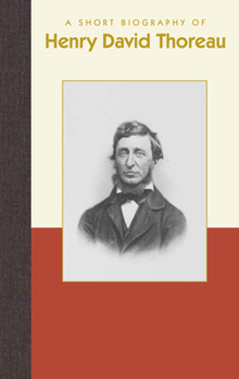 Hardcover A Short Biography of Henry David Thoreau Book