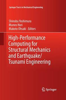 Paperback High-Performance Computing for Structural Mechanics and Earthquake/Tsunami Engineering Book
