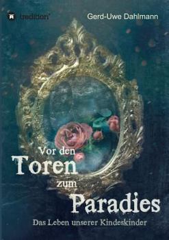 Paperback Vor den Toren zum Paradies [German] Book