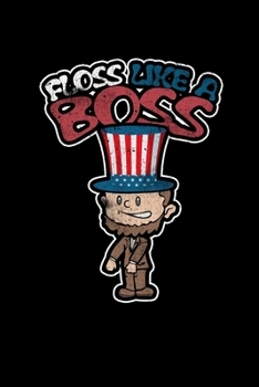 Paperback Floss Like A Boss Lincoln: College Ruled Lined Writing Notebook Journal, 6x9, 120 Pages Book