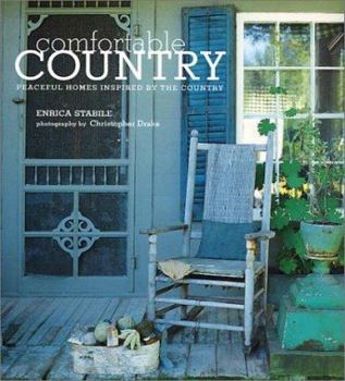 Hardcover Comfortable Country: Peaceful Homes Inspired by the Country Book