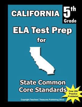 Paperback California 5th Grade ELA Test Prep: Common Core Learning Standards Book