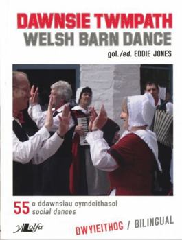 Paperback Dawnsie Twmpath / Welsh Barn Dances (Welsh Edition) Book