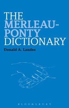 Paperback The Merleau-Ponty Dictionary Book