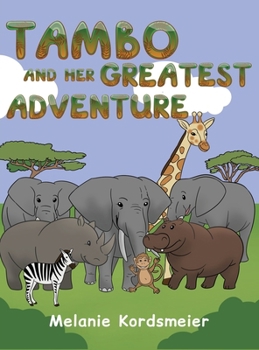 Hardcover Tambo and Her Greatest Adventure Book