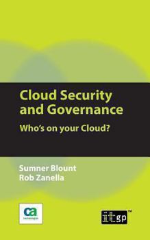 Paperback Cloud Security and Governance: Who's on Your Cloud? Book