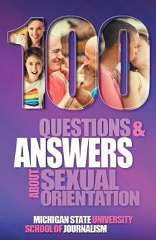 Paperback 100 Questions and Answers About Sexual Orientation and the Stereotypes and Bias Surrounding People who are Lesbian, Gay, Bisexual, Asexual, and of oth Book