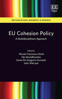Hardcover EU Cohesion Policy: A Multidisciplinary Approach (Multidisciplinary Movements in Research) Book