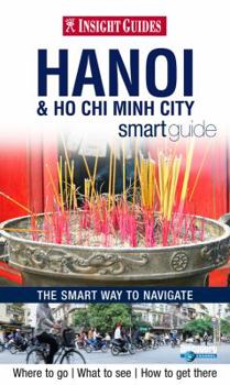 Paperback Hanoi and Ho Chi Minh City Insight Smart Guide (Insight Smart Guides) Book