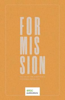 Paperback For Mission: The Need for Scriptural Cultural Theology Book