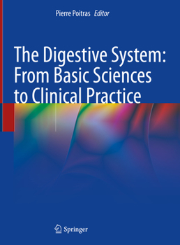 Hardcover The Digestive System: From Basic Sciences to Clinical Practice Book