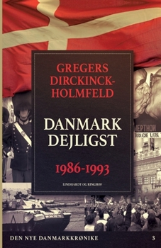 Paperback Den nye Danmarkskr?nike: Danmark dejligst 1986-1993 [Danish] Book