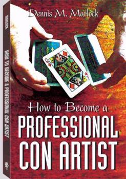 Paperback How to Become a Professional Con Artist Book