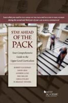 Paperback Stay Ahead of the Pack: Your Comprehensive Guide to the Upper Level Curriculum (Career Guides) Book
