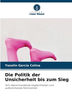 Paperback Die Politik der Unsicherheit bis zum Sieg [German] Book