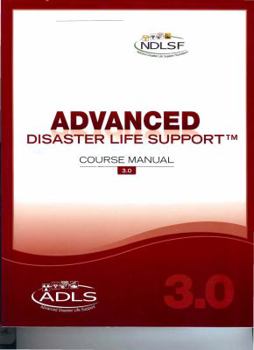 Health and Beauty Advanced Disaster Life Support v-3.0 (National Disaster Life Support Training Program) Book