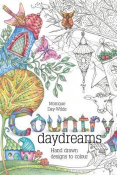 Paperback Country Daydreams: Hand drawn designs to colour in Book