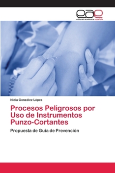 Paperback Procesos Peligrosos por Uso de Instrumentos Punzo-Cortantes [Spanish] Book