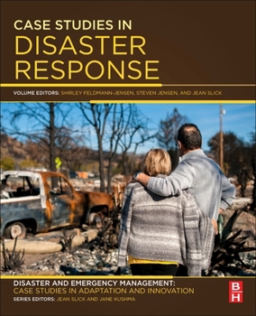 Paperback Case Studies in Disaster Response: Disaster and Emergency Management: Case Studies in Adaptation and Innovation Series Book