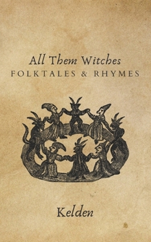 Paperback All Them Witches: Folktales & Rhymes Book