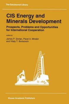 Paperback Cis Energy and Minerals Development: Prospects, Problems and Opportunities for International Cooperation Book