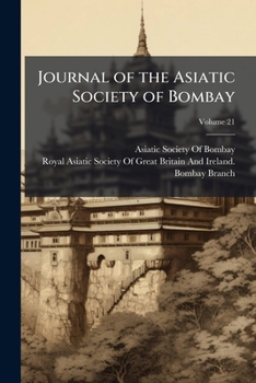 Journal of the Asiatic Society of Bombay, Volume 21