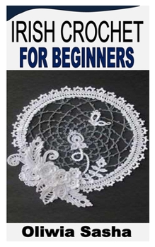 Paperback Irish Crochet for Beginners Book