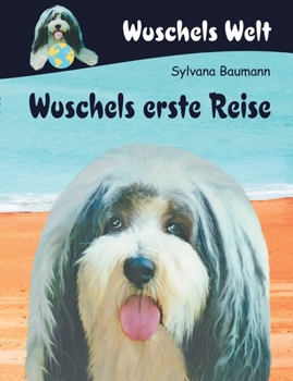 Paperback Wuschels erste Reise [German] Book