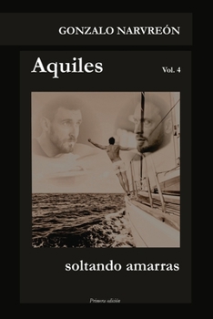 Paperback Aquiles: Soltando amarras [Spanish] Book