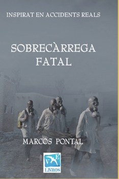 Sobrecàrrega fatal: Inspirat en accidents reals