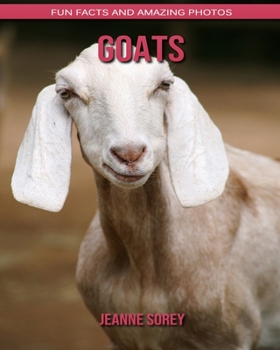 Paperback Goats: Fun Facts and Amazing Photos Book