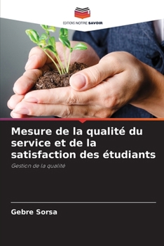 Paperback Mesure de la qualité du service et de la satisfaction des étudiants [French] Book