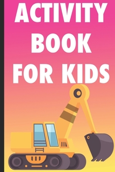 Paperback Activity Book For Kids: Draw and Write Journal For Boys, Coloring Book For Kids, Boredom Buster Workbook, Creativity Notebook Book