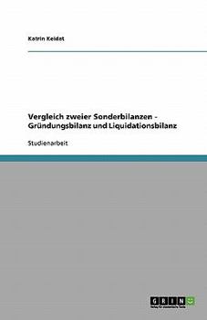 Paperback Vergleich zweier Sonderbilanzen - Gründungsbilanz und Liquidationsbilanz [German] Book