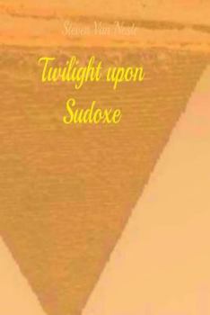 Paperback Twilight Upon Sudoxe Book